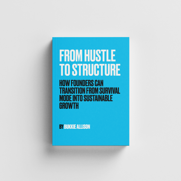 From Hustle to Structure (FREE Ebook)
