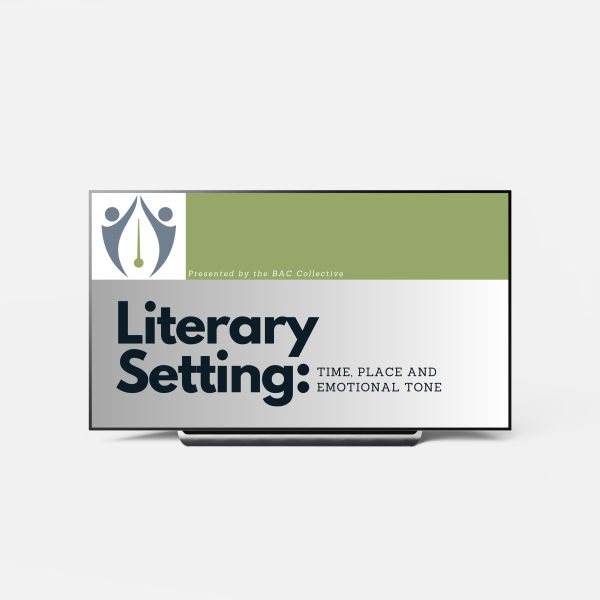 Literary Setting in Storytelling: Time, Place and Emotional Tone