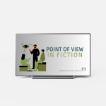 Point of View in Fiction Writing