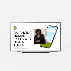 Balancing Human Skills with Digital Tools