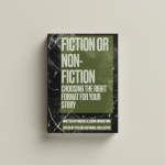 Fiction or Non-Fiction Choosing the Right Format For Your Book