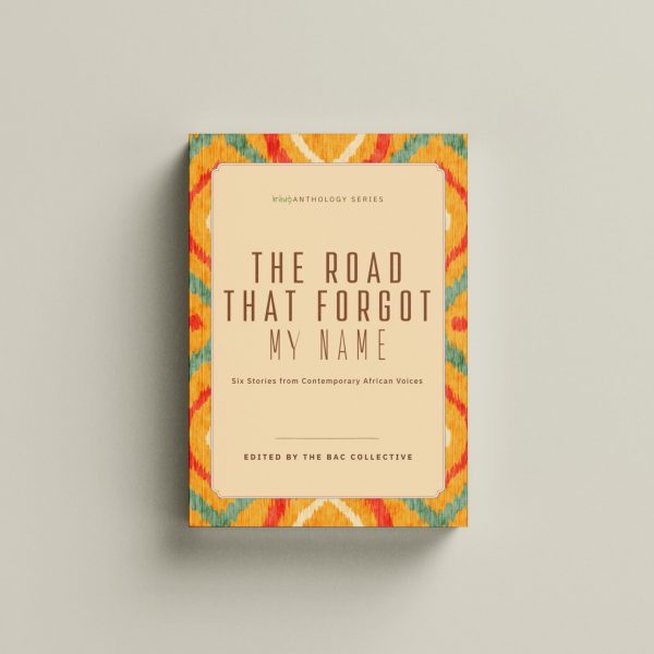The Road that Forgot My Name - An Anthology (Free eBook)